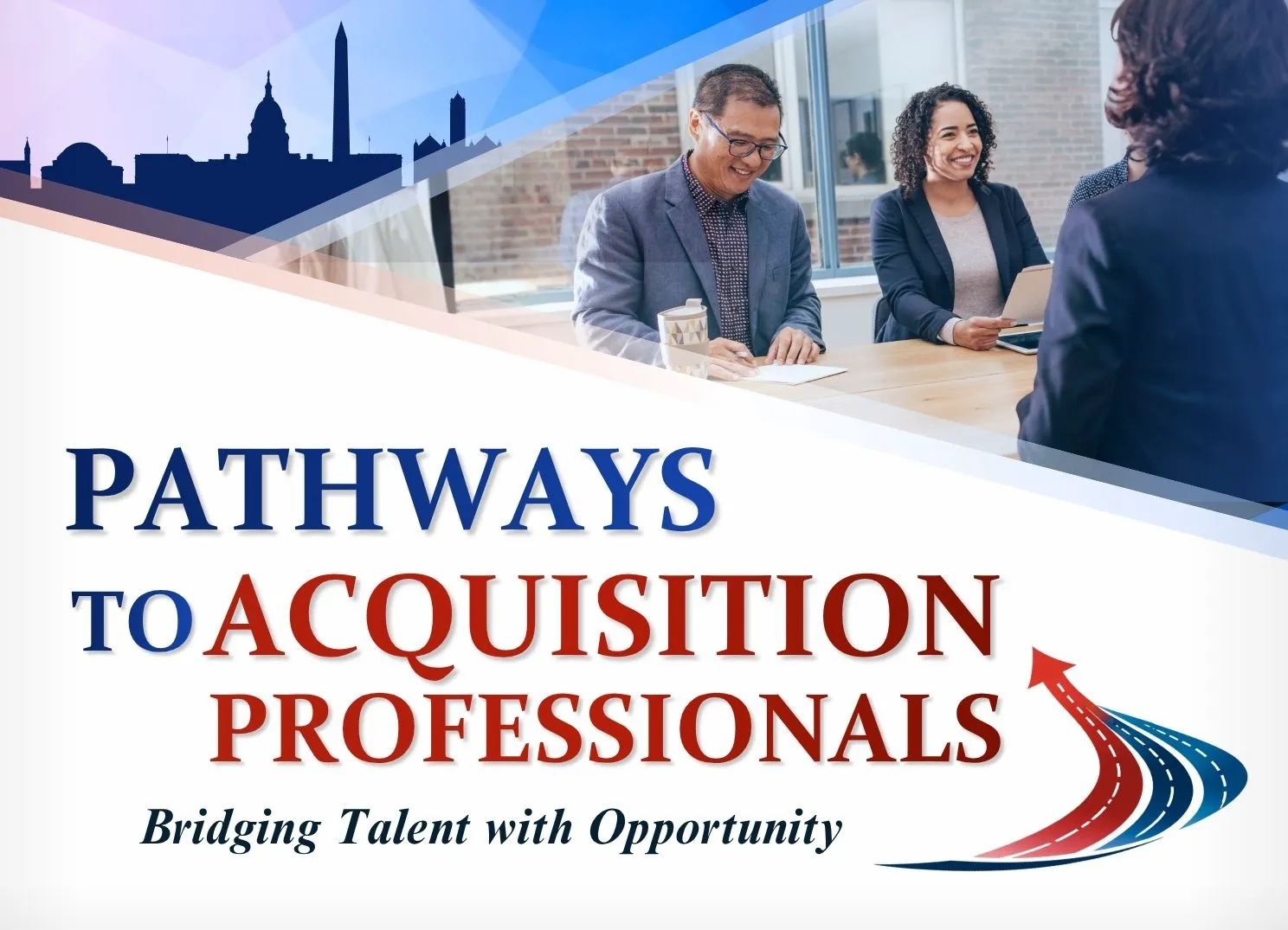 An Asian man and a Black woman smile during a meeting at a table, overlaid with "PATHWAYS TO ACQUISITION PROFESSIONALS" and the D.C. skyline.